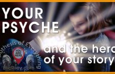 CHAPTER 1: Your Psyche and the Hero of your Story