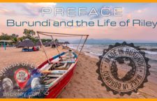 PREFACE: Burundi and the Life of Riley