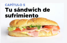 español – CAPÍTULO 5: Tu sándwich de sufrimiento
