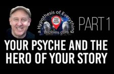 Part 1 of 5 – chapter 1: Your Psyche and the Hero of Your Story